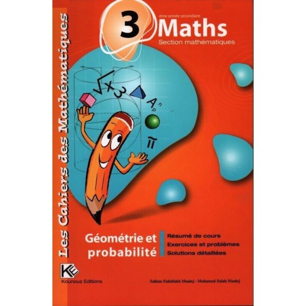 Les Cahiers Des Mathématiques Géométrie 3éme Math SYNOTEC