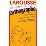 LAROUSSE LIVRES DE BORD ORTHOGRAPHE