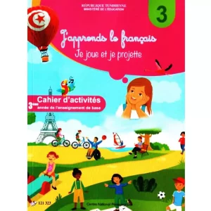 J'apprends le français cahier d'activités 3éme Livres-Synotec