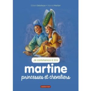 Martine - Princesses et chevaliers