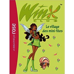 Winx Le Village Des Mini-fées
