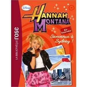 Hannah Montana - Bienvenue à Sydney !