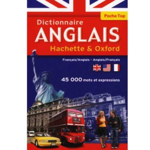 Dictionnaire Anglais Hachette & Oxford anglais -français français -anglais