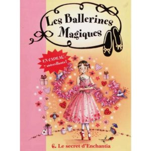 Les Ballerines Magiques - Le secret d'enchantia