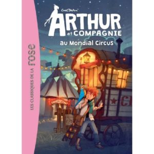Arthur et compagnie au Mondial Circus