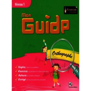 Mon guide orthographe niveau 1
