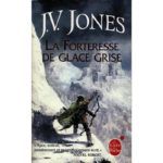 LA FORTERESSE DE GLACE GRISE