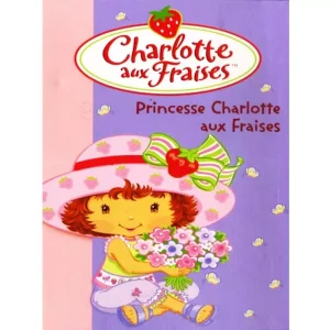 Princesse Charlotte aux Fraises Livres-Synotec