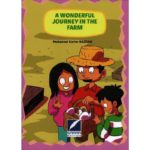 A WONDERFUL JOURNEY IN THE FARM