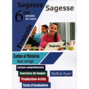 SAGESSE CONTES ET HISTOIRES 6 EME