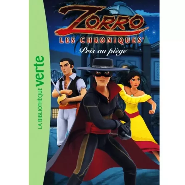 Zorro les chroniques - Pris au piège Livres -Synotec