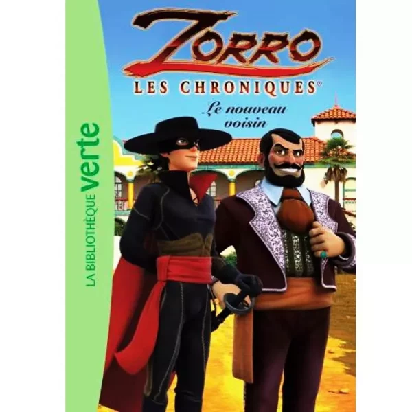 Zorro les chroniques – Le nouveau voisin Livres-Synotec