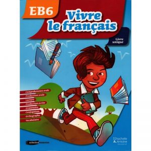 Vivre le français EB6 Livre unique