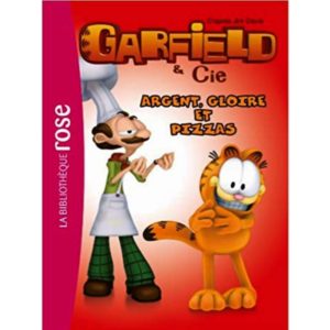 Garfield argent gloire et pizzas