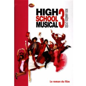 High School musical le roman du film