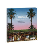 L’oasis un jardin dans le désert