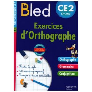 bled exercices d'orthographe Ce2 8/9 ans