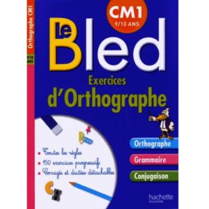 Le Bled exercices d'orthographe CM1