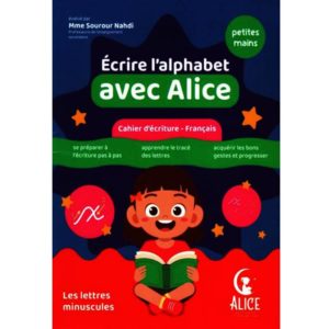 Ecrire l'alphabet avec Alice les lettres minuscules