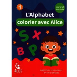 Colorier avec Alice l'alphabet 1