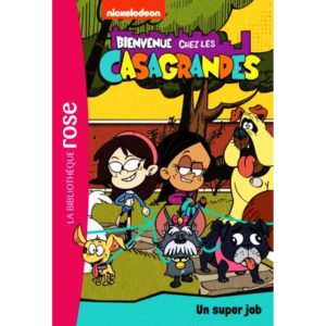 Bienvenue chez les Casagrandes - Un super job
