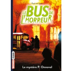 Le bus de l'horreur - Le mystère P. Onnoval
