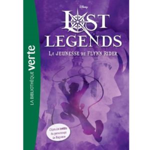 Lost Legends - La jeunesse de Flynn Rider