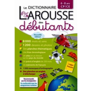 Le dictionnaire Larousse des débutants 6-8 ans