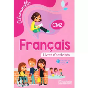 Citronnelle Français Cm2 Livret d’activités Livre-synotec