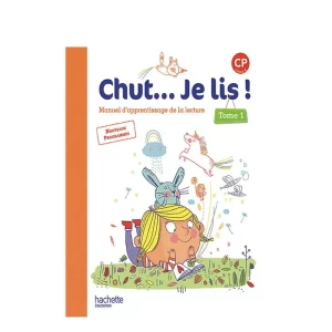 Chut...Je lis! CP2 - Manuel d'apprentissage de la lecture Tome 1