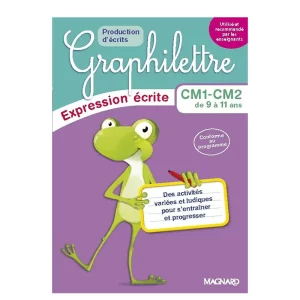 Graphilettre CM1-CM2 de 9 à 11 ans Expression écrite